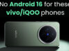 Dispositivos Vivo e iQOO que no se actualizarán a Android 16 Dispositivos Vivo e iQOO que no se actualizarán a Android 16