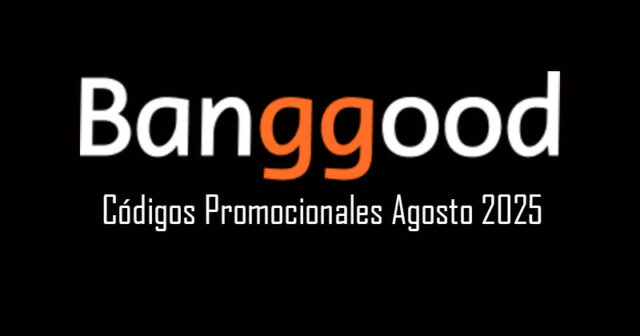Banggood Códigos Promocionales Agosto 2025