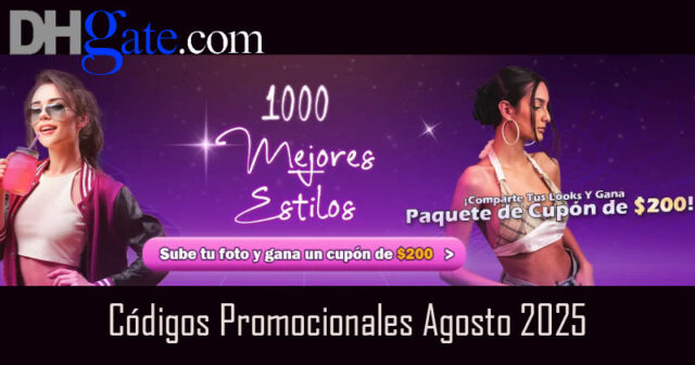 DHgate Códigos Promocionales Agosto 2025